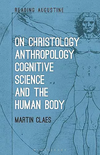 On Christology, Anthropology, Cognitive Science and the Human Body cover