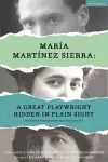 María Martínez Sierra: A Great Playwright Hidden in Plain Sight cover