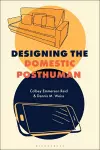Designing the Domestic Posthuman cover