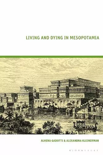 Living and Dying in Mesopotamia cover