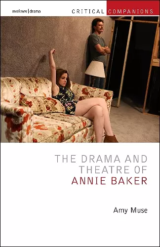 The Drama and Theatre of Annie Baker cover