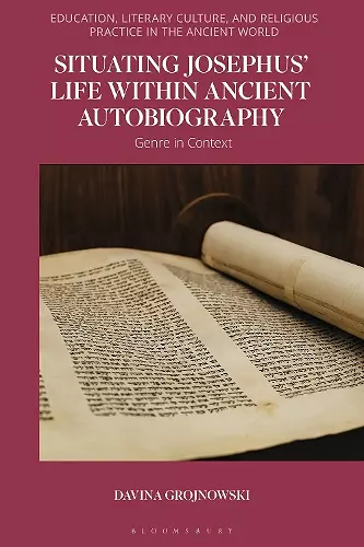 Situating Josephus’ Life within Ancient Autobiography cover