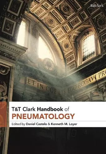 T&T Clark Handbook of Pneumatology cover