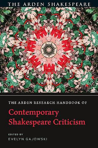 The Arden Research Handbook of Contemporary Shakespeare Criticism cover