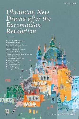 Ukrainian New Drama after the Euromaidan Revolution cover