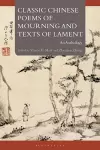 Classic Chinese Poems of Mourning and Texts of Lament cover