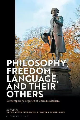 Philosophy, Freedom, Language, and their Others cover