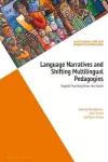 Language Narratives and Shifting Multilingual Pedagogies cover