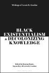 Black Existentialism and Decolonizing Knowledge cover