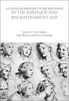 A Cultural History of the Emotions in the Baroque and Enlightenment Age cover