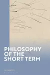 Philosophy of the Short Term cover