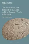 The Transmission of the Book of the Dead in New Kingdom Tombs at Saqqara cover