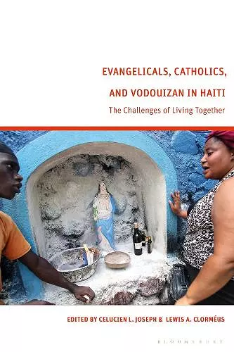 Evangelicals, Catholics, and Vodouyizan in Haiti cover