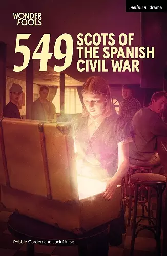 549: Scots of the Spanish Civil War cover