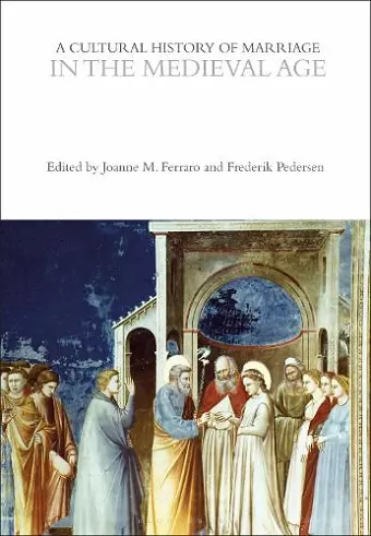 A Cultural History of Marriage in the Medieval Age cover