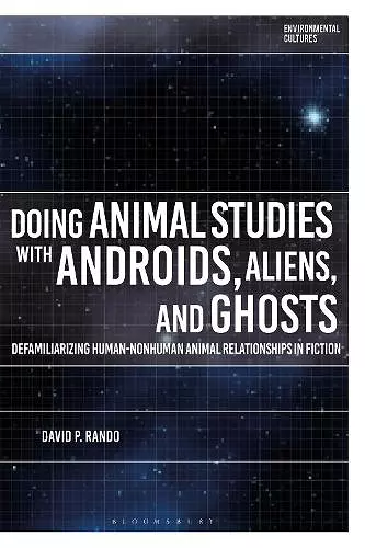 Doing Animal Studies with Androids, Aliens, and Ghosts cover