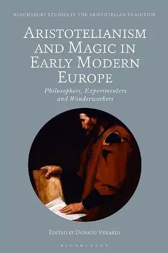 Aristotelianism and Magic in Early Modern Europe cover