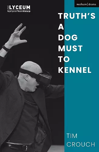 Truth’s a Dog Must to Kennel cover