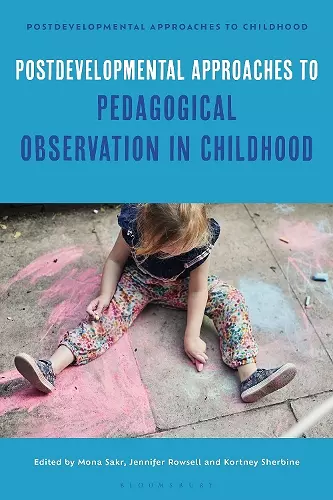 Postdevelopmental Approaches to Pedagogical Observation in Childhood cover