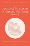 Aristotle’s Organon in Old and New Logic cover