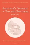 Aristotle’s Organon in Old and New Logic cover