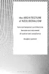 The Architecture of Neoliberalism cover