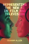 Representing the New AI in Film and Television cover