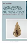 Transformative Objects and the Aesthetics of Play cover