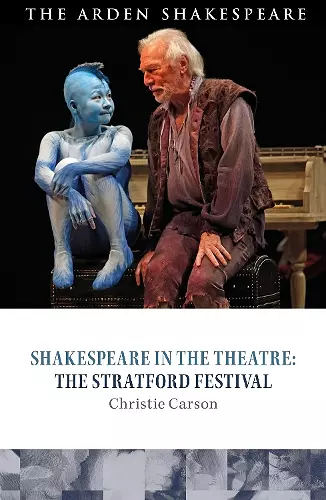 Shakespeare in the Theatre: The Stratford Festival cover