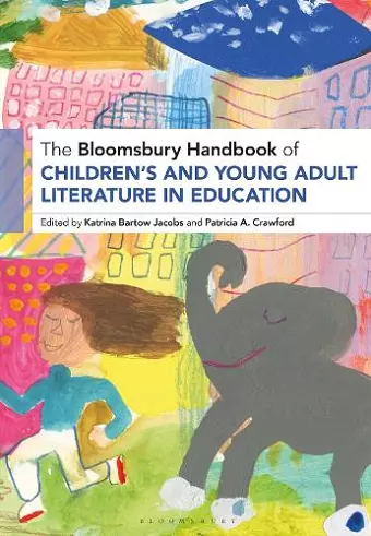 The Bloomsbury Handbook of Children’s and Young Adult Literature in Education cover