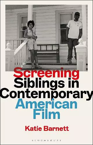 Screening Siblings in Contemporary American Film cover