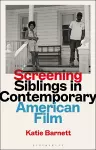Screening Siblings in Contemporary American Film cover