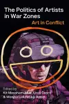The Politics of Artists in War Zones cover