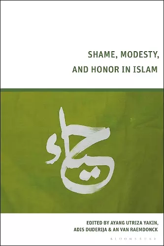 Shame, Modesty, and Honor in Islam cover