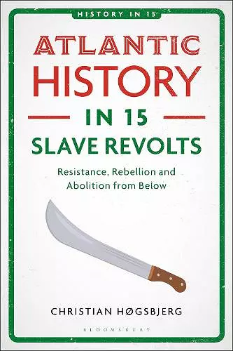 Atlantic History in 15 Slave Revolts cover