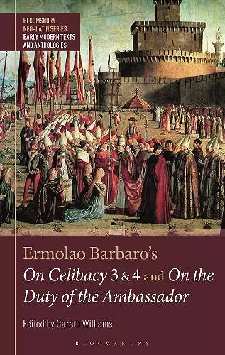 Ermolao Barbaro's On Celibacy 3 and 4 and On the Duty of the Ambassador cover