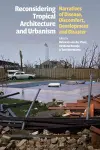 Reconsidering Tropical Architecture and Urbanism cover