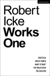 Robert Icke: Works One cover