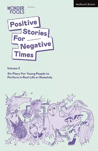 Positive Stories For Negative Times, Volume Three cover