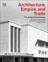 Architecture, Empire, and Trade cover