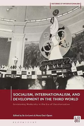 Socialism, Internationalism, and Development in the Third World cover