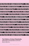 The Politics of Urban Potentiality cover