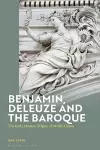 Benjamin, Deleuze and the Baroque cover