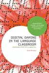 Digital Gaming in the Language Classroom cover