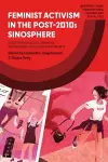 Feminist Activism in the Post-2010s Sinosphere cover