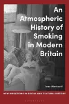 An Atmospheric History of Smoking in Modern Britain cover