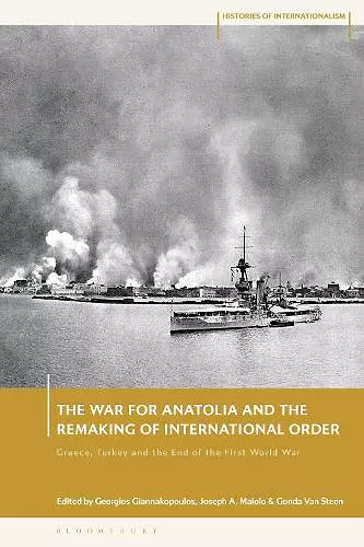 The War for Anatolia and the Remaking of International Order cover