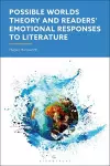 Possible Worlds Theory and  Readers' Emotional Responses to Literature cover