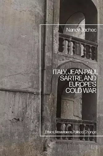 Italy, Jean-Paul Sartre, and Europe’s Cold War cover