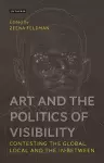 Art and the Politics of Visibility cover